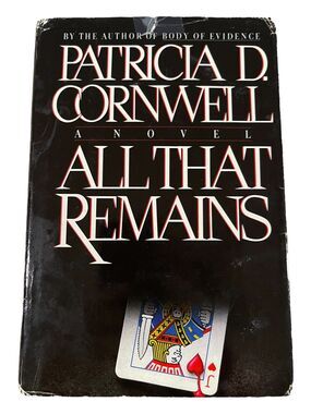 Kay Scarpetta Ser.: All That Remains by Patricia Cornwell (1992, Hardcover,...